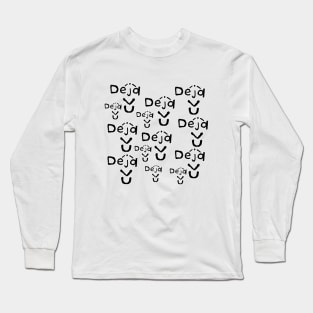 Déjà Vu Long Sleeve T-Shirt